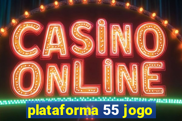 plataforma 55 jogo